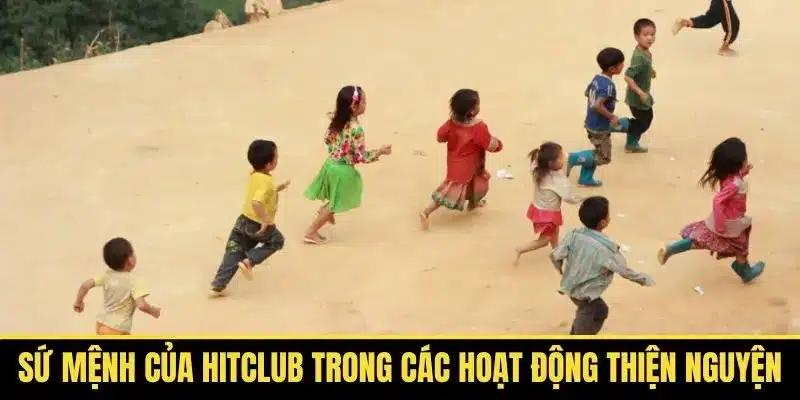 Hitclub tài trợ trẻ em vùng cao