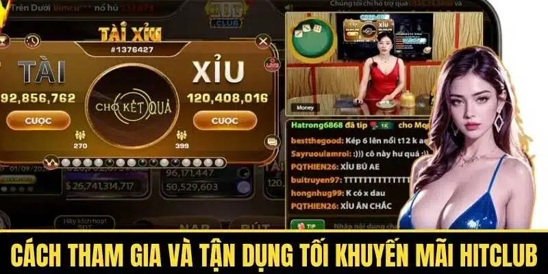 Trải nghiệm Hitclub với khuyến mãi đầy hấp dẫn
